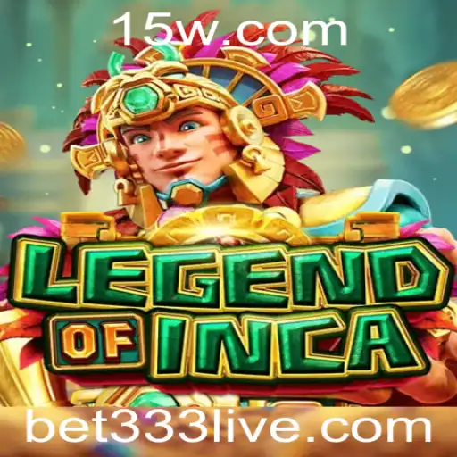 LegendofInca e bet333: Descubra a Aventura Mística e as Regras do Jogo