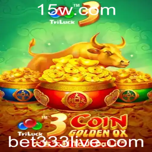 Explorando o Empolgante Mundo de 3CoinGoldenOX e a Plataforma Bet333
