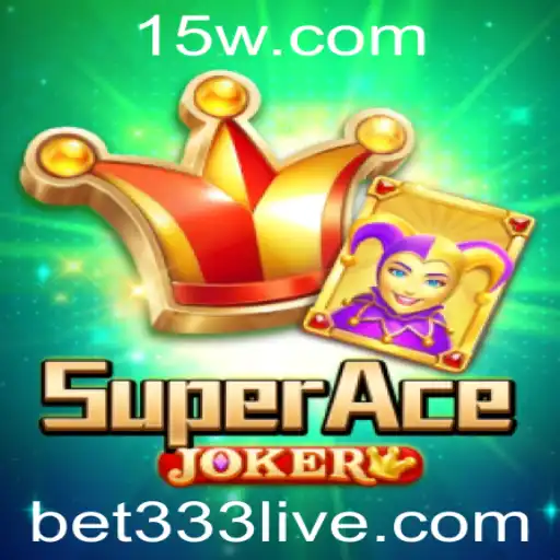 SuperAceJoker: O Novo Jogo de Cartas que Revoluciona o Entretenimento com 'bet333'